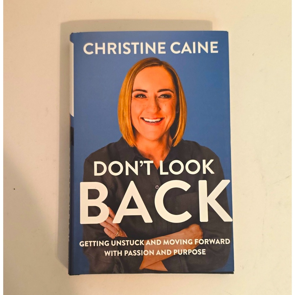 Christine Caine - Don't Look Back: Getting Unstuck... (2023, Hardcover)